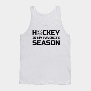 Hockey is my favorite season Tank Top